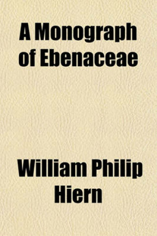 Cover of A Monograph of Ebenaceae