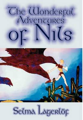 Book cover for The Wonderful Adventures of Nils by Selma Lagerlof, Fiction, Classics