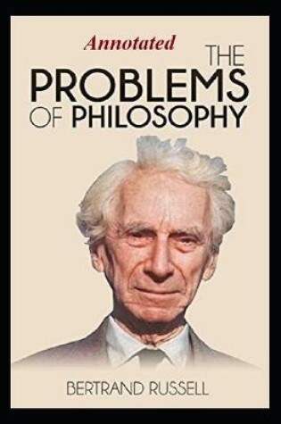 Cover of THE PROBLEMS OF PHILOSOPHY Annotated Young Adult Age