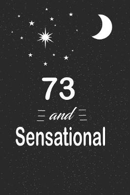 Book cover for 73 and sensational