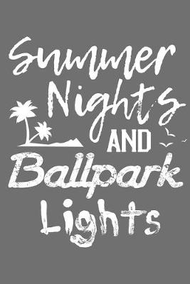 Book cover for Summer Nights And Ballpark Lights