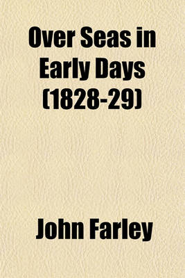 Book cover for Over Seas in Early Days (1828-29)