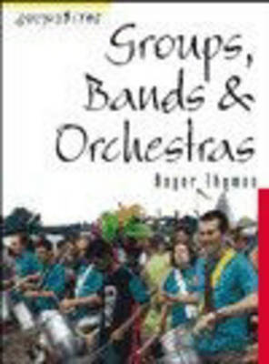 Book cover for Soundbites: Groups, Bands & Orchestras