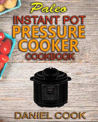 Book cover for Paleo Instant Pot Pressure Cooker Cookbook