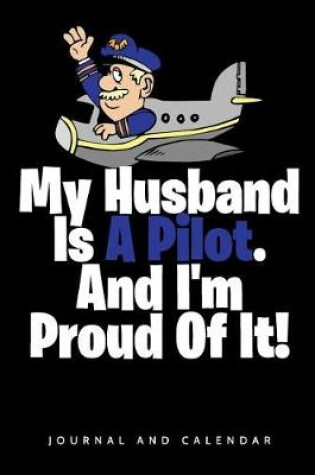 Cover of My Husband Is a Pilot. and I'm Proud of It!