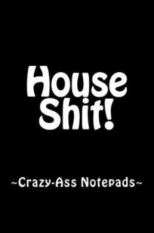 Cover of House Shit