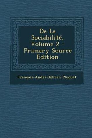 Cover of de La Sociabilite, Volume 2