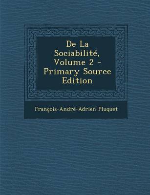 Book cover for de La Sociabilite, Volume 2