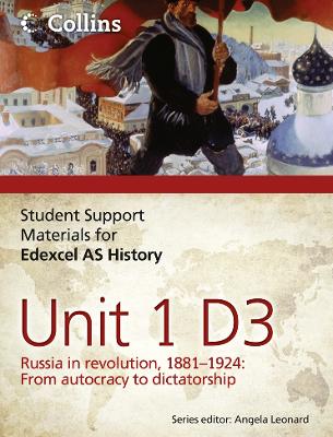 Cover of Edexcel AS Unit 1 Option D3: Russia in Revolution, 1881- 1924