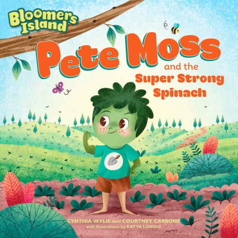 Book cover for Pete Moss and the Super Strong Spinach