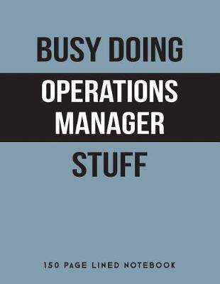 Book cover for Busy Doing Operations Manager Stuff