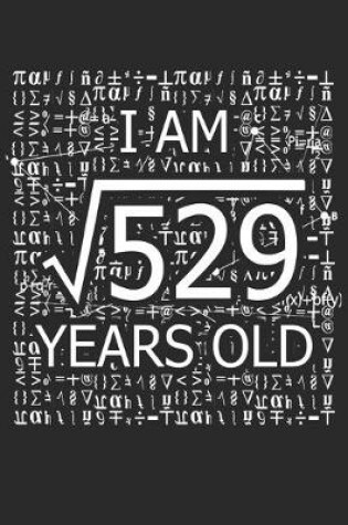 Cover of I Am 529 Years Old