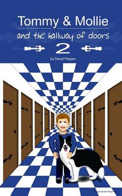 Book cover for Tommy & Mollie and the Hallway of Doors 2