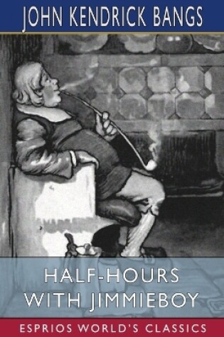 Cover of Half-Hours with Jimmieboy (Esprios Classics)