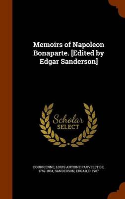 Book cover for Memoirs of Napoleon Bonaparte. [Edited by Edgar Sanderson]