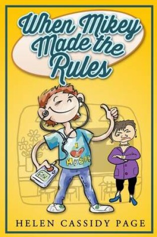 Cover of When Mikey Made The Rules