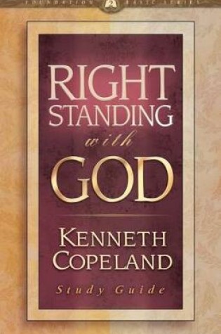 Cover of Right Standing with God Study Guide
