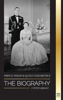 Book cover for Prince Philip & Queen Elizabeth II