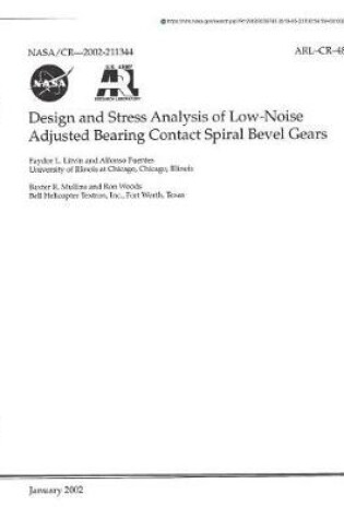 Cover of Design and Stress Analysis of Low-Noise Adjusted Bearing Contact Spiral Bevel Gears