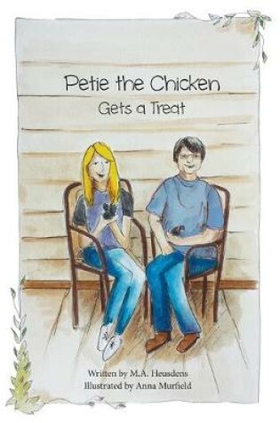 Cover of Petie the Chicken Gets a Treat