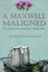 Book cover for A Maxwell Maligned