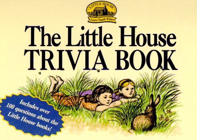Book cover for The Little House Trivia Book