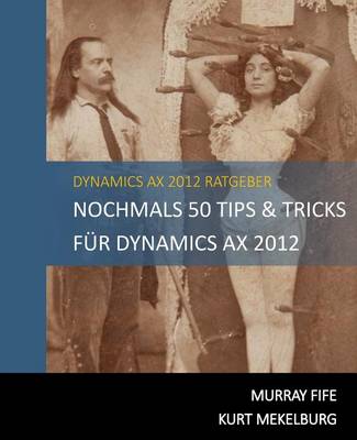 Book cover for Nochmals 50 Tips & Tricks fur Dynamics AX 2012