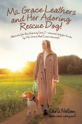 Book cover for Ms. Grace Leathers and Her Rescue Dog