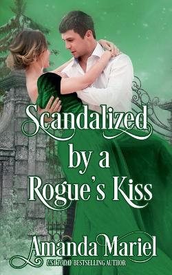 Book cover for Scandalized by a Rogue's Kiss