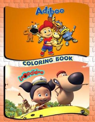 Book cover for Adiboo & Loopdidoo Coloring Book