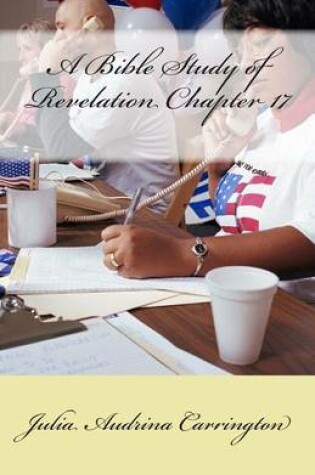 Cover of A Bible Study of Revelation Chapter 17