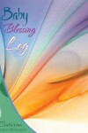 Book cover for Baby Blessing Log (Logbook, Journal 8.5? X 11?)