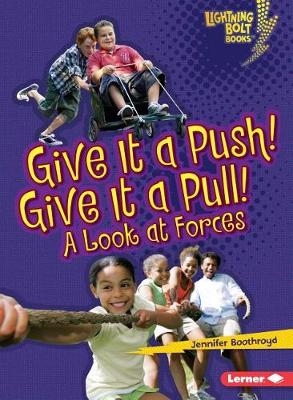 Book cover for Give It a Push! Give It a Pull!