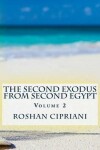 Book cover for The Second Exodus From Second Egypt - Volume 2