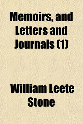 Book cover for Memoirs, and Letters and Journals, of Major General Riedesel During His Residence in America; Translated from the Original German of Max Von Eelking Volume 1