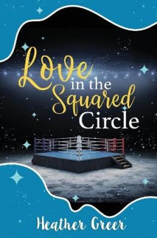 Cover of Love in the Squared Circle