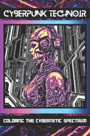 Cover of Cyberpunk TechNoir