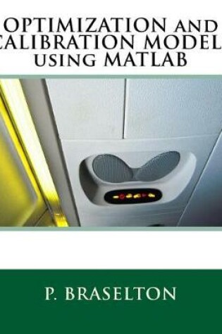 Cover of Optimization and Calibration Models Using MATLAB