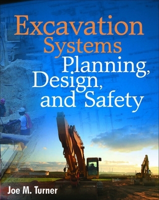 Book cover for Excavation Systems Planning, Design, and Safety