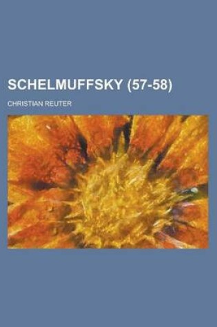 Cover of Schelmuffsky (57-58 )