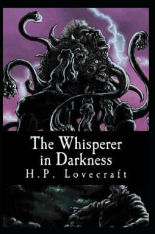 Cover of The Whisperer in Darkness-Horror Classic(Annotated)