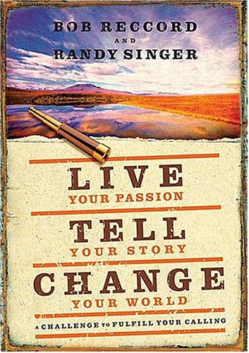 Book cover for Live Your Passion, Tell Your Story, Change Your World