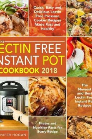 Cover of The Lectin Free Instant Pot Cookbook 2018