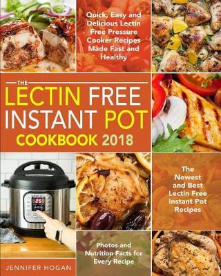 Cover of The Lectin Free Instant Pot Cookbook 2018