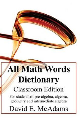 Cover of All Math Words Dictionary - Classroom Edition