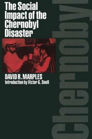 Cover of The Social Impact of the Chernobyl Disaster