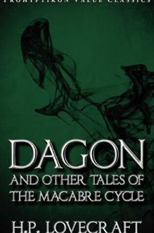 Cover of Dagon and Other Tales of the Macabre Cycle