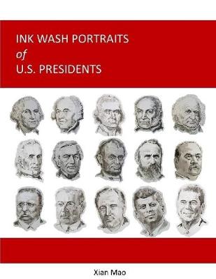 Book cover for Ink Wash Portraits of U.S. Presidents