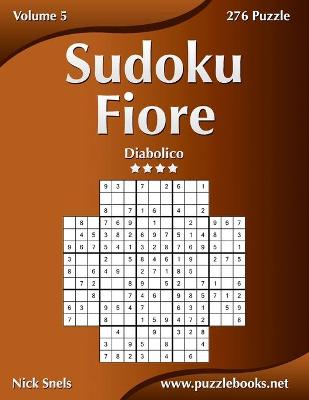 Book cover for Sudoku Fiore - Diabolico - Volume 5 - 276 Puzzle