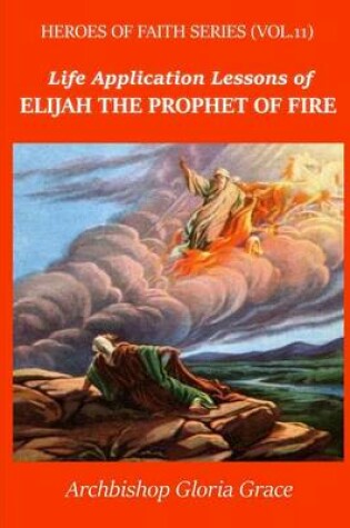 Cover of Elijah the Prophet of Fire